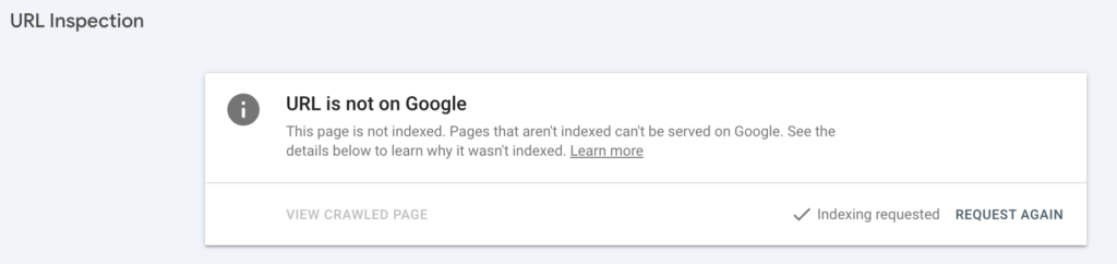 URL Inspection in Google Search Console after a successful request, showing Indexing requested and a Request again button